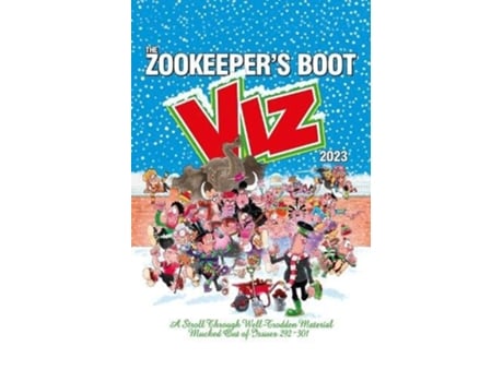 Livro The Viz Annual 2023 Zookeepers Boot Cobbled Together From The Best Bits Of Issues 292-301 De Viz Magazine (inglês - Capa Dura)