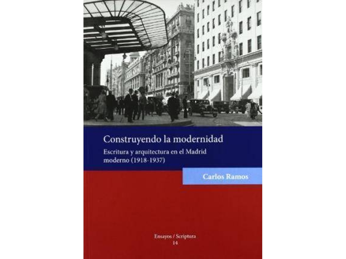 Livro Construyendo La Modernidad de Carlos Ramos (Espanhol)