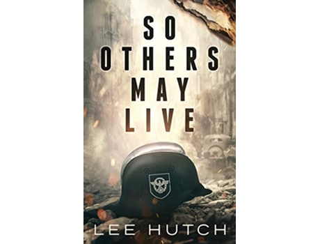 Livro So Others May Live de Lee Hutch (Inglês)