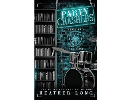 Livro Party Crashers de Heather Long (Inglês)