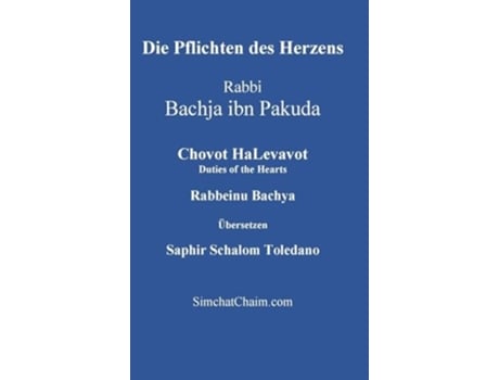 Livro Die Pflichten des Herzens - Chovot HaLevavot de Bachja Ibn Pakuda Rabbeinu Bachya (Alemão - Capa Dura)