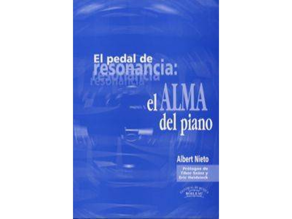 Livro El Pedal De Resonancia.El Alma Del Piano de Albert Nieto (Espanhol)