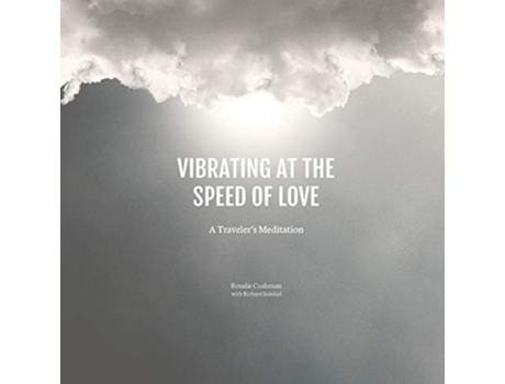 Livro Vibrating at the Speed of Love de Rosalie Cushman (Inglês)