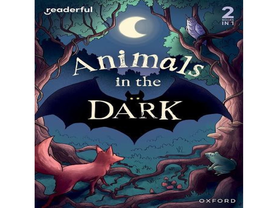Livro Readerful Rise Oxford Reading Level 3 Animals in the Dark de Lucy Morgowr (Inglês)