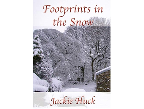 Livro Footprints in the Snow de Jackie Huck (Inglês)