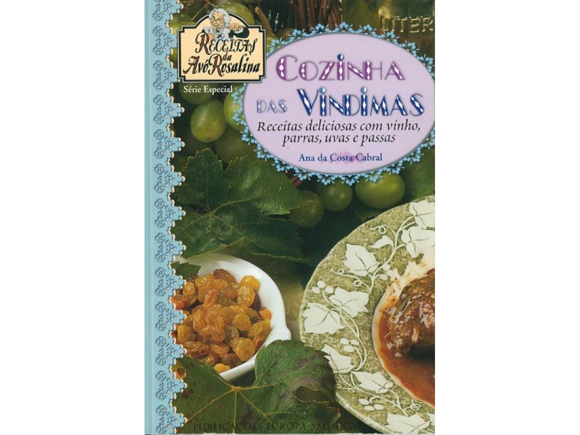 Livro Cozinha das Vindimas de Ana da Costa Cabral