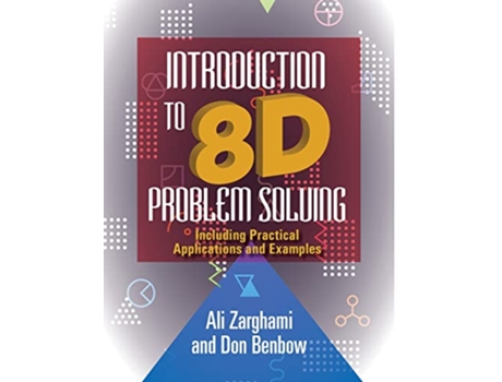 Livro Introduction to 8D Problem Solving de Ali Zarghami e Donald W Benbow (Inglês)