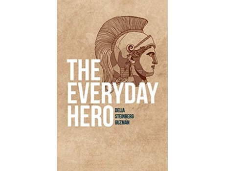 Livro The Everyday Hero De Delia Steinberg Guzman (inglês)