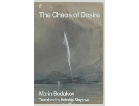 Livro The Chaos of Desire de Marin Bodakov (Inglês)