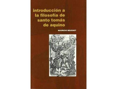 Livro IntroduccióN A La FilosofíA De Santo TomáS de Mauricio Beuchot (Espanhol)