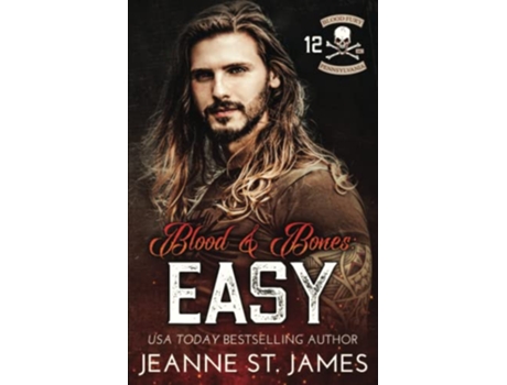 Livro Blood Bones Easy Blood Fury MC de Jeanne St James (Inglês)