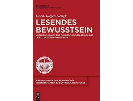 Livro Lesendes Bewusstsein Abhandlungen Der Akademie Der Wissenschaften Zu Göttingen Neue Folge 42 German Edition de Horst-Jürgen Gerigk (Alemão - Capa Dura)