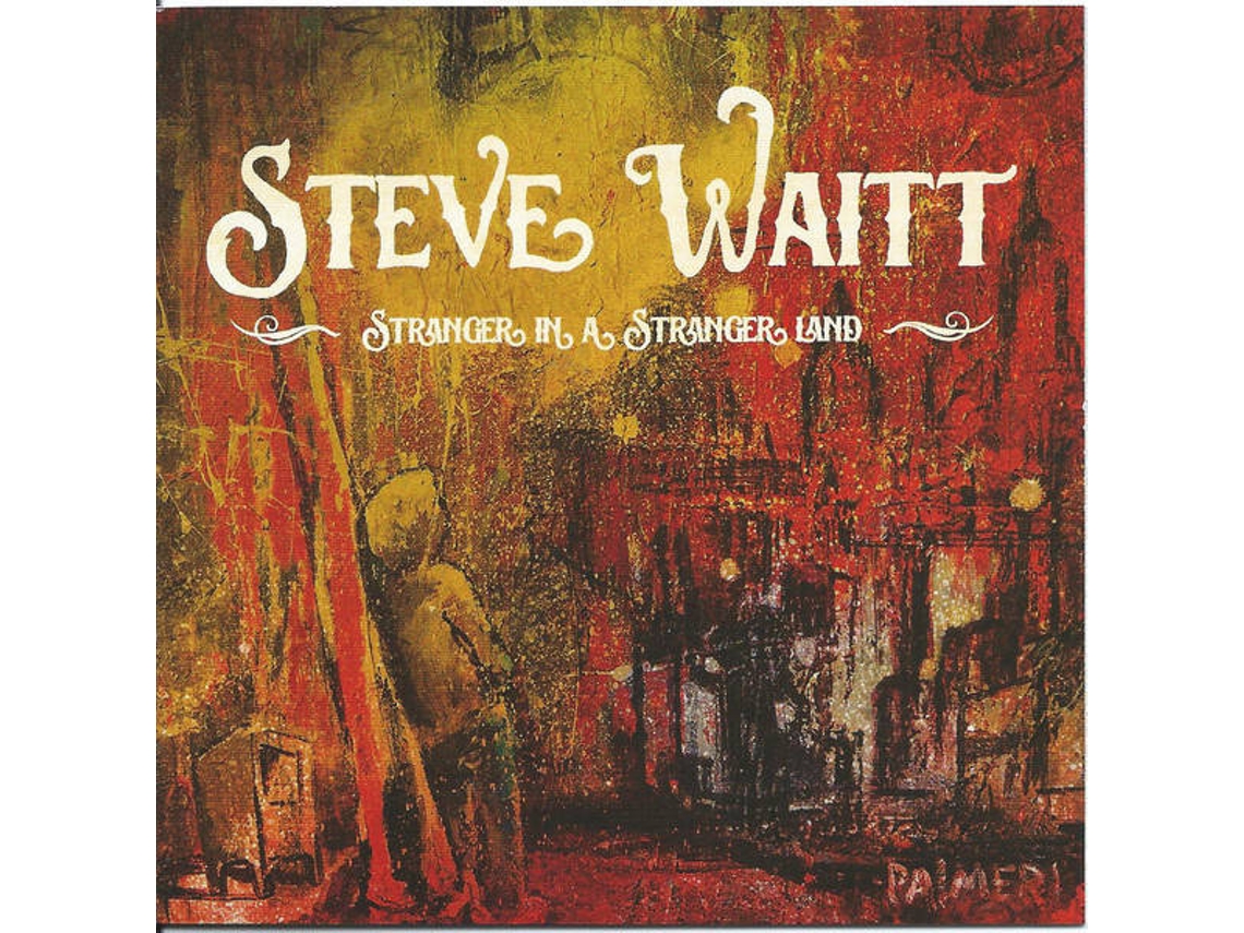 CD Steve Waitt - Stranger In A Strange Land (1CDs)