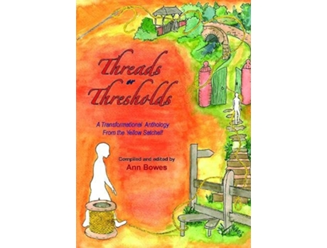 Livro Threads or Thresholds de Ann Bowes (Inglês)