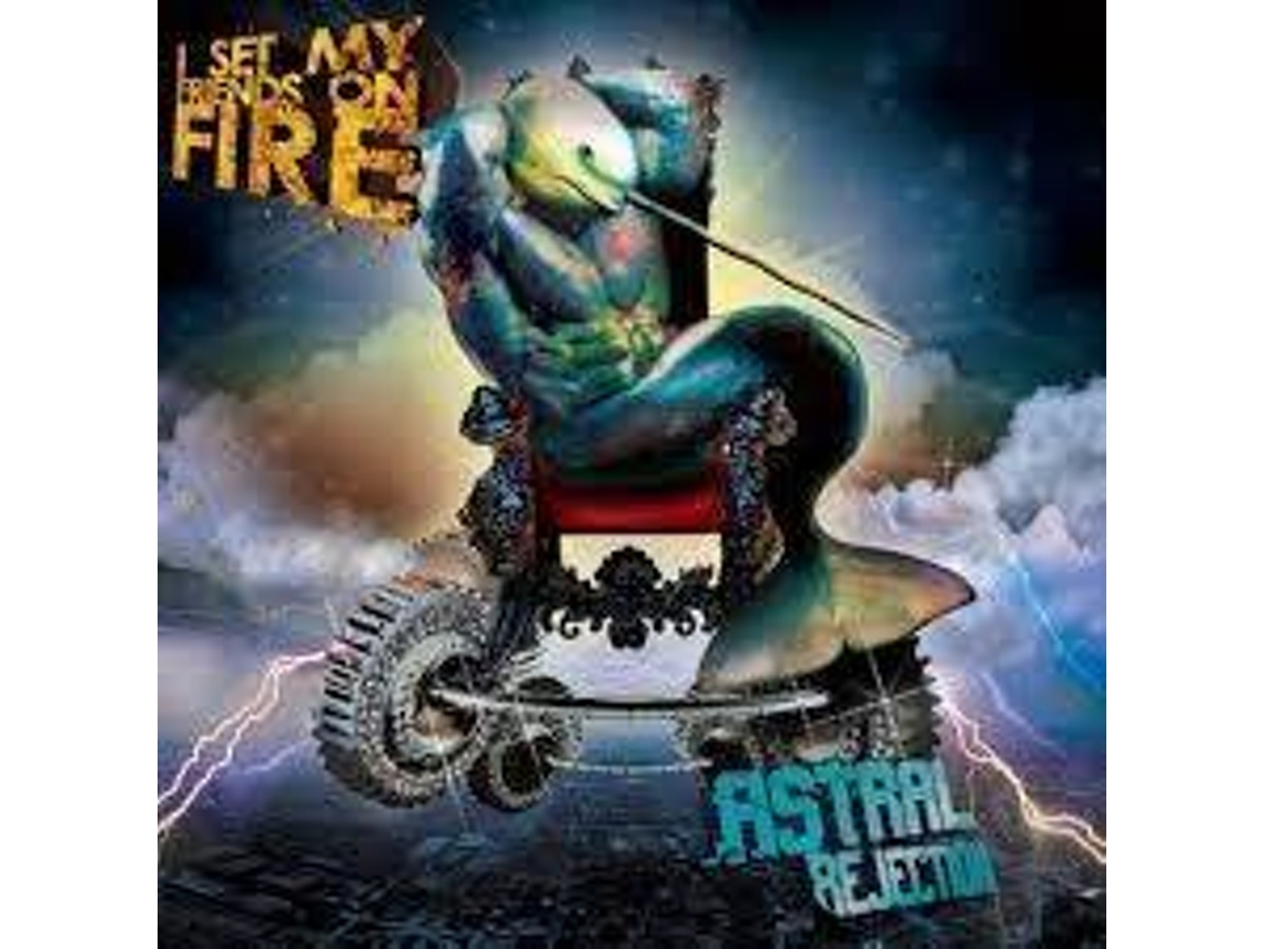 CD I Set My Friends On Fire - Astral Rejection