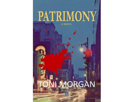 Livro Patrimony A Novel de Toni Morgan (Inglês)