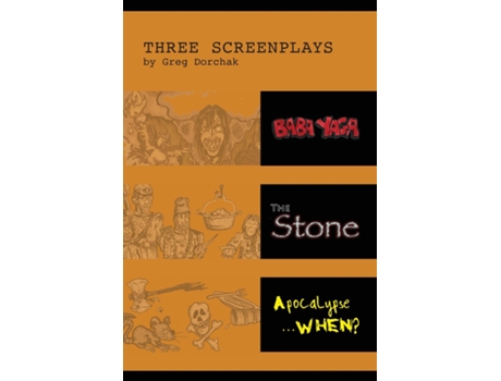 Livro Three Screenplays by Greg Dorchak de Greg Dorchak (Inglês)