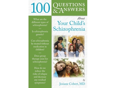 Livro 100 Q&As About Your Child's Schizophrenia Josiane Cobert (Inglês)
