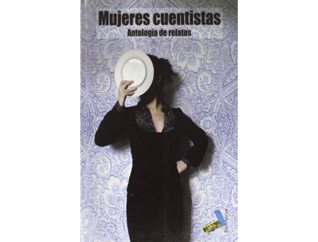 Livro Mujeres Cuentistas. Antología De Relatos de Inma Luna Inés Matute (Espanhol)