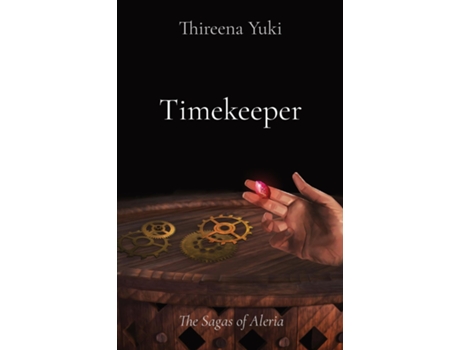 Livro Timekeeper The Sagas Of Aleria De Thireena Yuki (inglês)