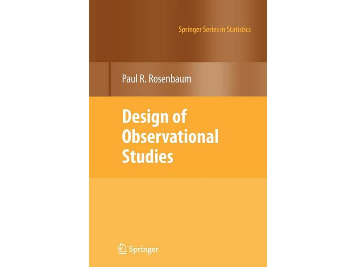 Livro Design of Observational Studies Springer Series in Statistics de Paul R Rosenbaum (Inglês)