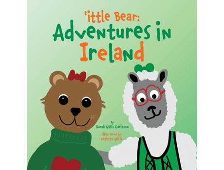 Livro ittle Bear Adventures in Ireland de Sarah Wills Carlsson (Inglês)