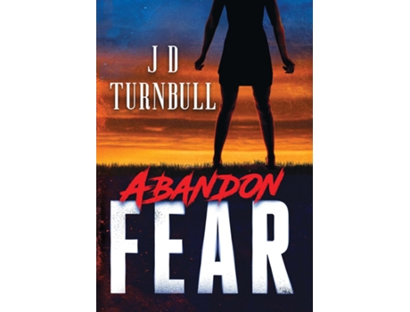 Livro Abandon Fear A Mysterious Romance de JD Turnbull (Inglês)