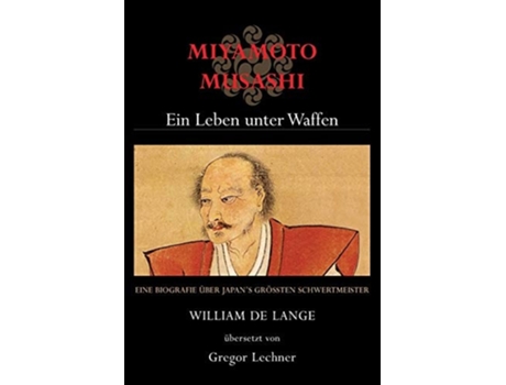 Livro Miyamoto Musashi Ein Leben Unter Waffen De William De Lange (alemão)