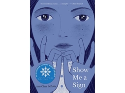 Livro Show Me a Sign de Ann Clare Lezotte (Inglês - Capa Dura)