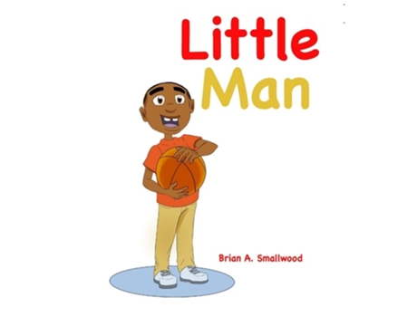 Livro Little Man De Brian Anthony Smallwood (inglês - Capa Dura)