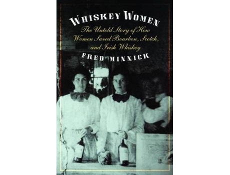 Livro whiskey women de fred minnick (inglês)