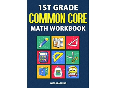 Livro 1st Grade Common Core Math Workbook Daily Practice Questions Answers That Help Students Succeed de Wizo Learning (Inglês)