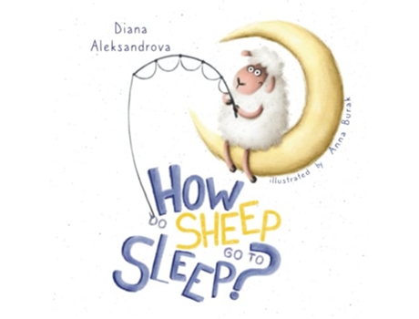 Livro How Do Sheep Go To Sleep Hey sheep de Diana Aleksandrova (Inglês)