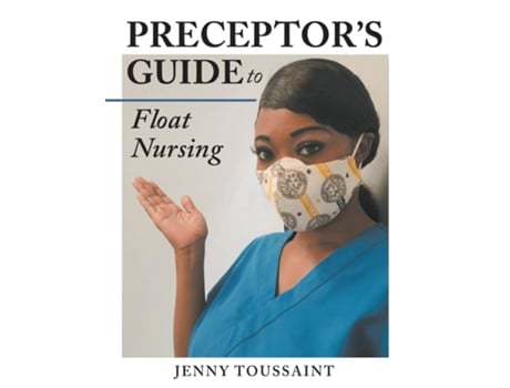 Livro Preceptors Guide to Float Nursing de Jenny Toussaint (Inglês)