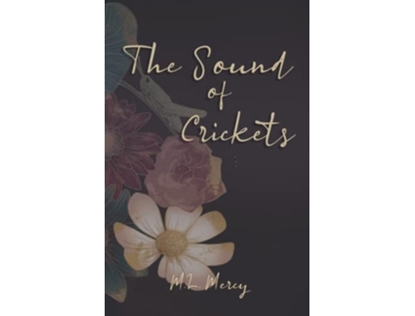 Livro The Sound of Crickets de ML Mercy (Inglês)