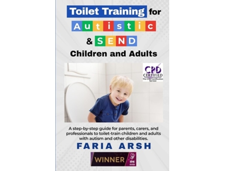 Livro Toilet Training for Autistic amp SEND Children and Adults de Faria Arsh (Inglês)
