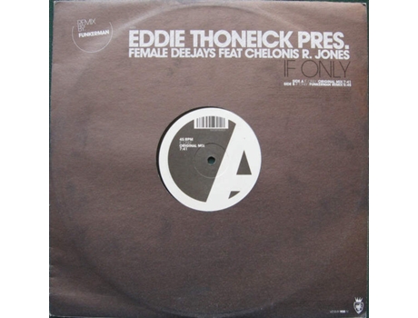 Se ao menos, Eddie Thoneick, presidente da DJs femininas, com participação de Chelonis R. Jones, Vendetta Records