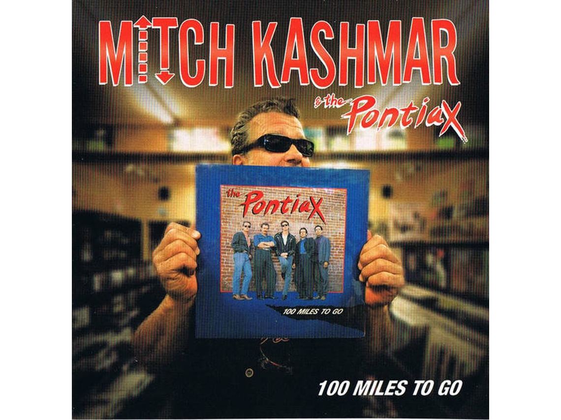CD Mitch Kashmar & The Pontiax - 100 Miles From Memphis (1CDs)