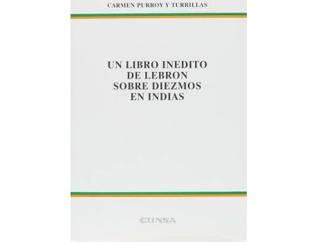 Livro Un libro inédito de Lebrón sobre diezmos en Indias de Carmen Purroy Y Turrillas (Espanhol)