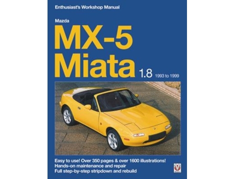 Livro Mazda MX5 Miata 1.8 Enthusiast’s Workshop Manual de Rod Grainger (Inglês)