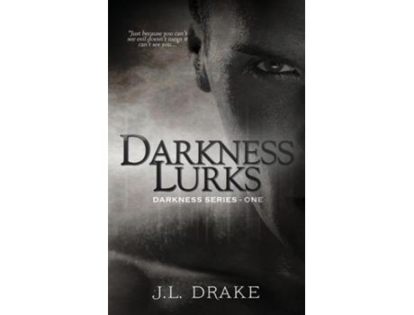 Livro Darkness Lurks De Jl Drake (inglês)