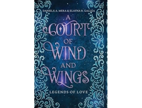 Livro A Court of Wind and Wings A Hades and Persephone Retelling de Daniela A Mera e Elayna R Gallea (Inglês - Capa Dura)