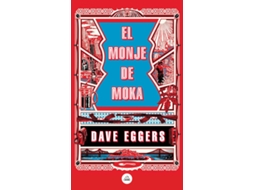 Livro El Monje De Moka de Dave Eggers (Espanhol)