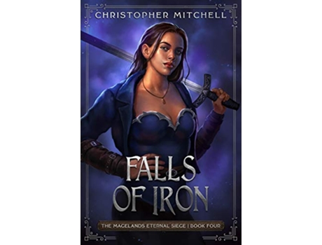 Livro Falls of Iron The Magelands Eternal Siege Book 4 de Christopher Mitchell (Inglês)