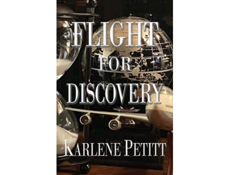 Livro Flight For Discovery De Karlene Petitt (inglês)