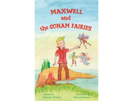 Livro Maxwell and the Gonam Fairies de Spencer Thomas (Inglês - Capa Dura)
