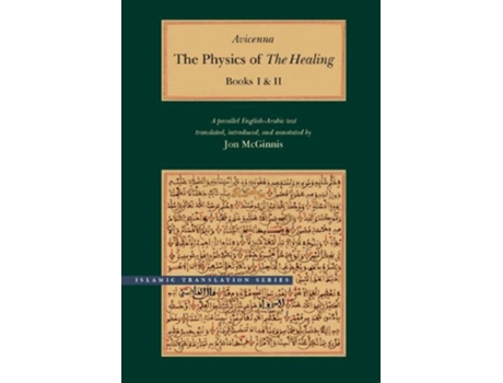 Livro The Physics of The Healing A Parallel EnglishArabic Text in Two Volumes Brigham Young University Islamic Translation Series de Avicenna (Inglês)