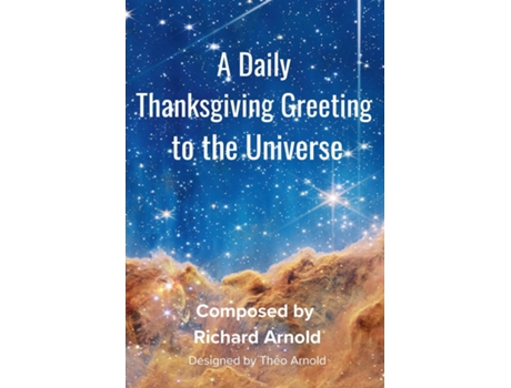 Livro A Daily Thanksgiving Greeting to the Universe de Richard Arnold (Inglês)