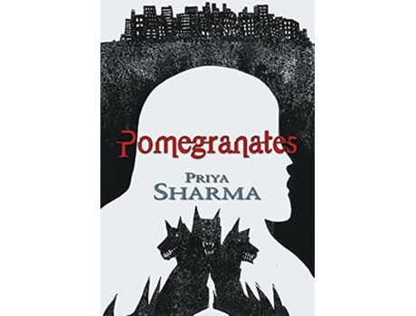 Livro Pomegranates de Priya Sharma (Inglês - Capa Dura)