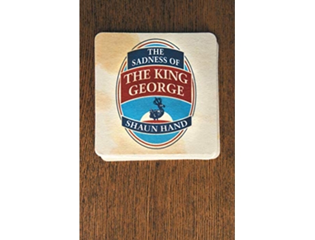 Livro The Sadness of The King George de Shaun Hand (Inglês)